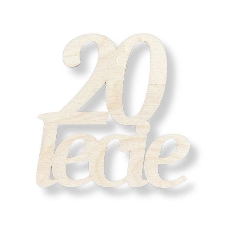 Napis 20-lecie Dwudziestolecie Drewniany Dekor Rękodzieło Dodatek Eko DIY Napis 20-lecie Dwudziestolecie Drewniany Dekor Rękodzieło Dodatek Eko DIY