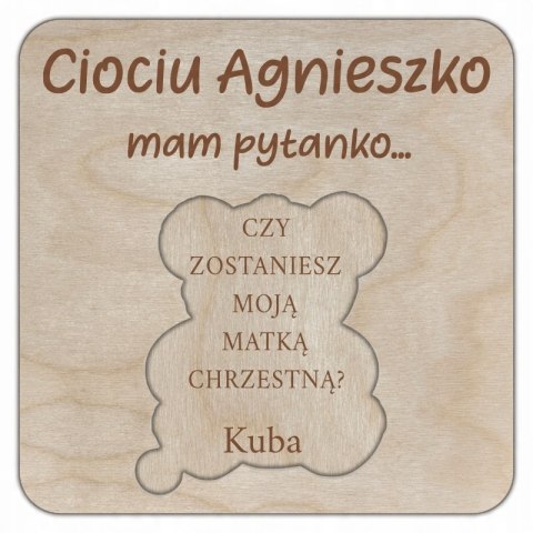 Ciociu czy zostaniesz moją Matką Chrzestną? - zaproszenie chrzciny pamiątka miś