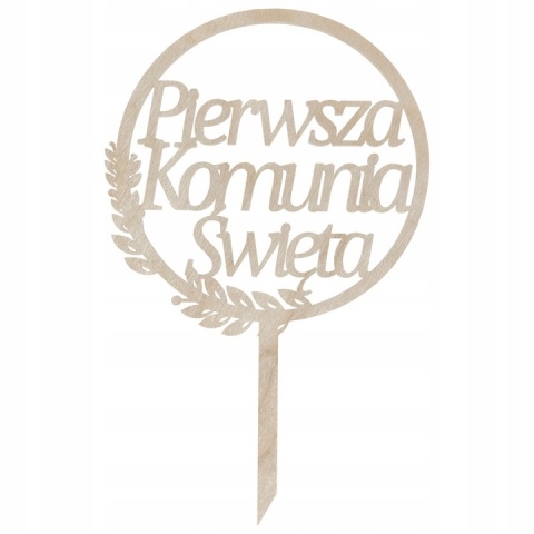 Pierwsza Komunia Święta Topper na Tort Drewniany na Piku Dekor Ozdoba Eko Pierwsza Komunia Święta Topper na Tort Drewniany na Piku Dekor Ozdoba Eko
