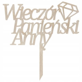 Topper na Tort Wieczór Panieński Imię Personalizowany z Imieniem Dowolne
