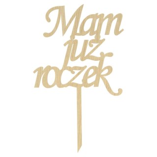 KLON TOPPER MAM JUŻ ROCZEK NA TORT DO KWIATÓW TOPER URODZINY PIERWSZE URODZINY