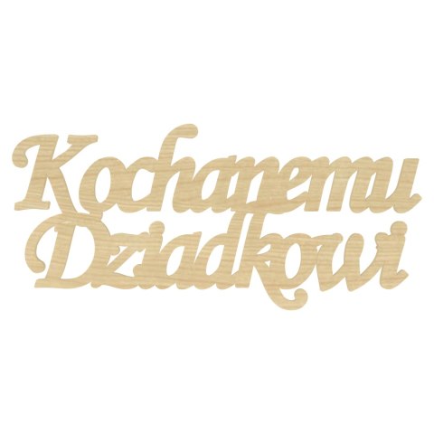 KOCHANEMU DZIADKOWI NAPIS PREZENT DZIEŃ DZIADKA DZIADZI KLON 9,9 X 4,5 cm